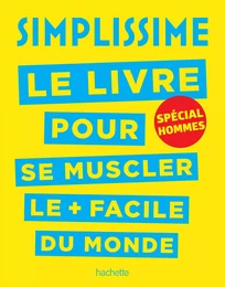 Simplissime - Se muscler, spécial hommes