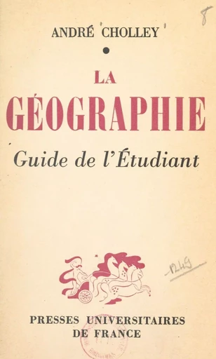 La géographie - André Cholley - FeniXX réédition numérique