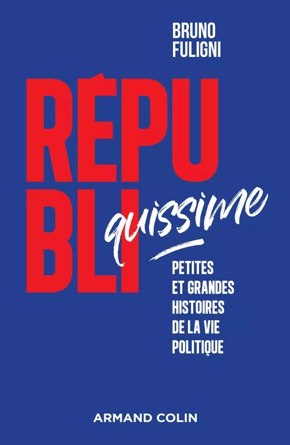 Républiquissime - Bruno Fuligni - Armand Colin