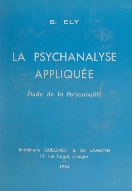 La psychanalyse appliquée - Bouazig Ely - FeniXX réédition numérique