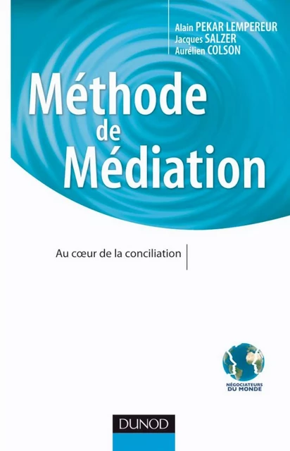 Méthode de Médiation - Alain Lempereur, Aurélien Colson, Jacques Salzer - Dunod