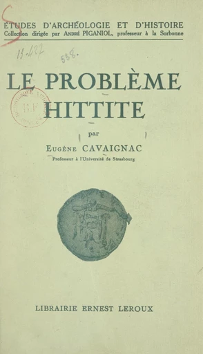 Le problème hittite - Eugène Cavaignac - FeniXX réédition numérique