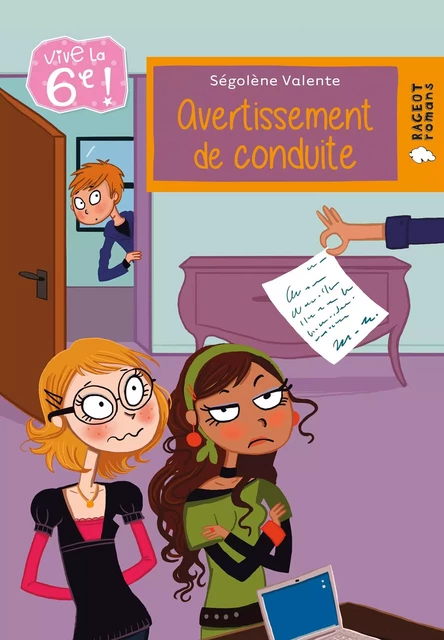 Vive la 6e : Avertissement de conduite - Ségolène Valente - Rageot Editeur