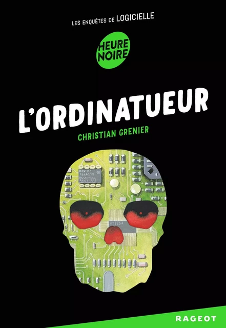 L'ordinatueur - Christian Grenier - Rageot Editeur