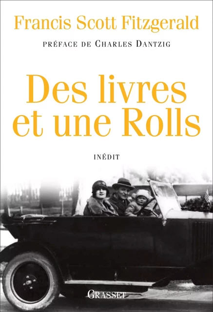 Des livres et une Rolls - Francis Scott Fitzgerald - Grasset