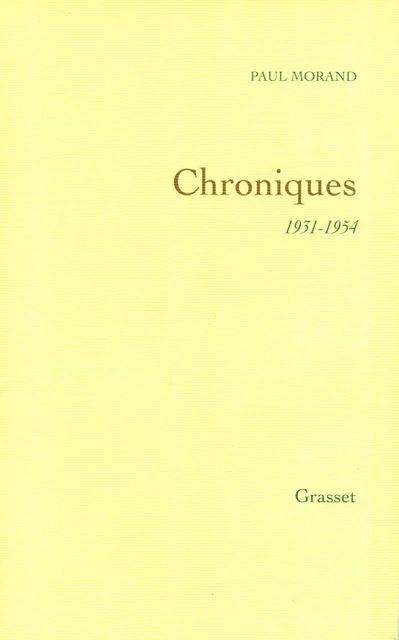 Chroniques - Paul Morand - Grasset