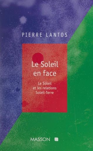 Le Soleil en face - Pierre Lantos - FeniXX réédition numérique