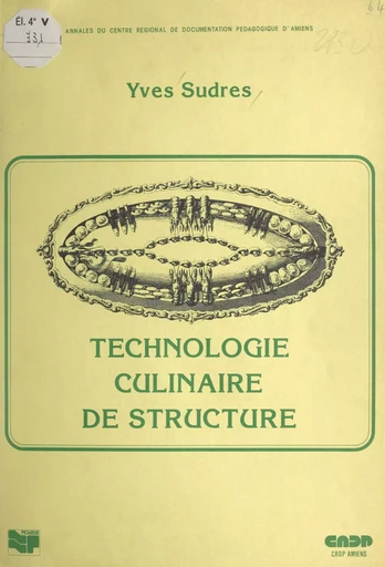 Technologie culinaire de structure - Yves Sudres - FeniXX réédition numérique