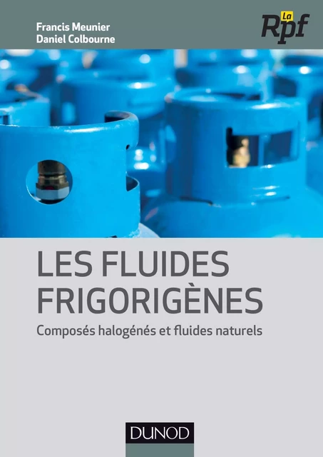 Les fluides frigorigènes - Daniel Colbourne, Francis Meunier - Dunod