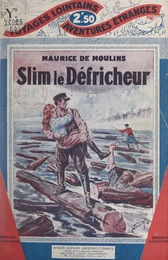 Slim le défricheur