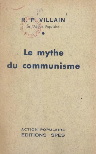 Le mythe du communisme - Jean Villain - FeniXX réédition numérique