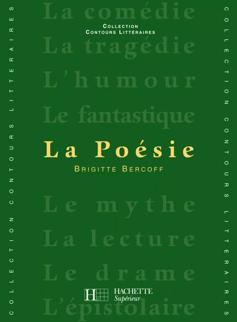 La Poésie - Edition 1999 - Bruno Vercier, Brigitte Bercoff - Hachette Éducation