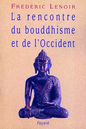 La rencontre du bouddhisme et de l'Occident