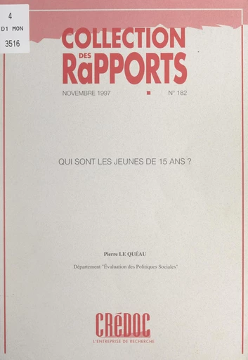 Qui sont les jeunes de 15 ans ? - Pierre Le Quéau - FeniXX réédition numérique