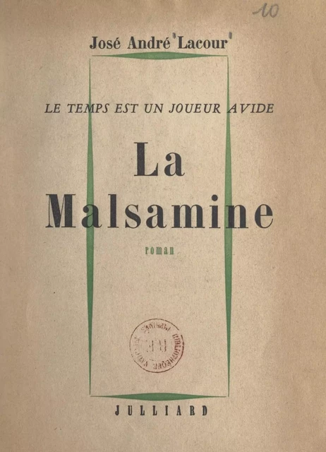 Le temps est un joueur avide (1). La Malsamine - José André Lacour - FeniXX réédition numérique