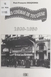 Les cinémas de Toulouse, 1930-1950