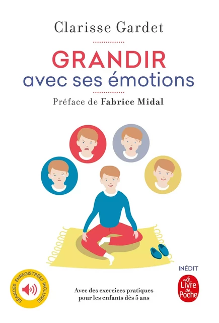 Grandir avec ses émotions - Clarisse Gardet - Le Livre de Poche