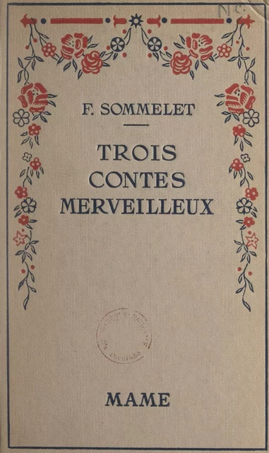 Trois contes merveilleux - Fanny Sommelet - FeniXX réédition numérique