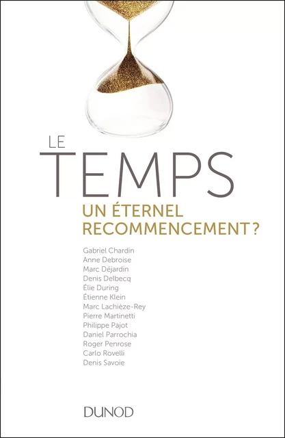 Le temps - un éternel recommencement ? -  La Recherche - Dunod