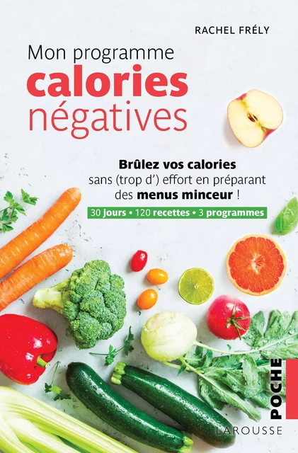 Mon programme calories négatives - Rachel Frély - Larousse