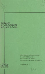 Morphologie, sédimentologie et paléogéographie au Quaternaire récent du plateau continental ivoirien