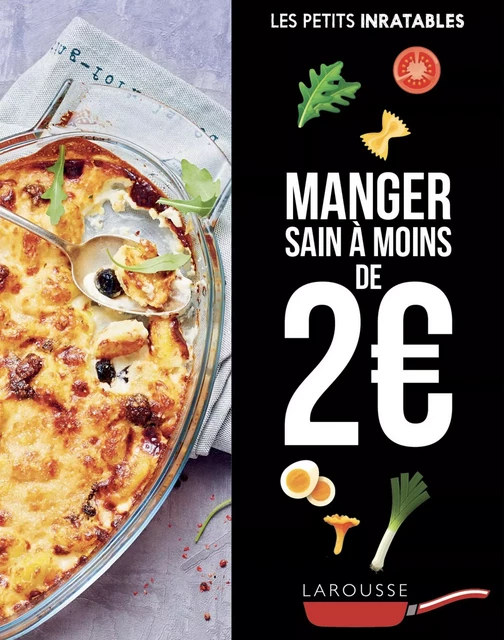 Manger sain à moins de 2 euros -  Collectif - Larousse