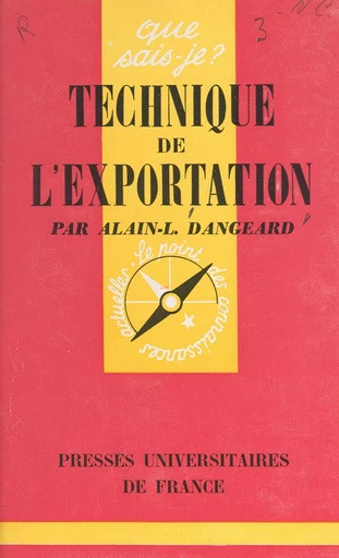 Technique de l'exportation - Alain-Louis Dangeard - FeniXX réédition numérique