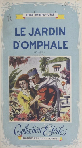 Le jardin d'Omphale - Marie Barrère-Affre - FeniXX réédition numérique