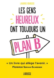 Les gens heureux ont toujours un plan B