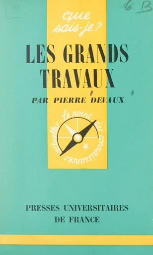 Les grands travaux - Pierre Devaux - FeniXX réédition numérique