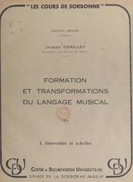 Formation et transformations du langage musical (1). Intervalles et échelles