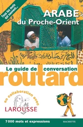 Arabe du Proche-Orient  le guide de conversation Routard