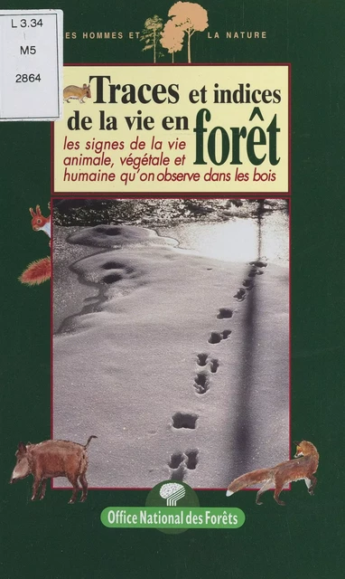 Traces et indices de la vie en forêt - Jean-Michel Douche - FeniXX réédition numérique