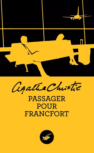 Passager pour Francfort (Nouvelle traduction révisée) - Agatha Christie - Le Masque