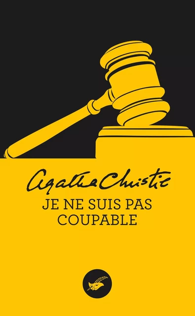 Je ne suis pas coupable (Nouvelle traduction révisée) - Agatha Christie - Le Masque