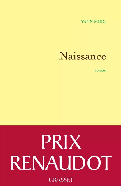 Naissance - Yann Moix - Grasset