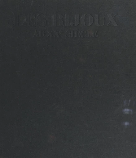 Les bijoux au XXe siècle - Barbara Cartlidge - FeniXX réédition numérique