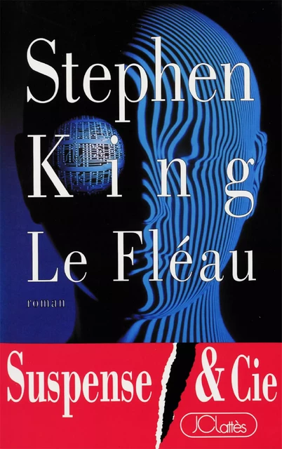 Le Fléau - Stephen King - JC Lattès