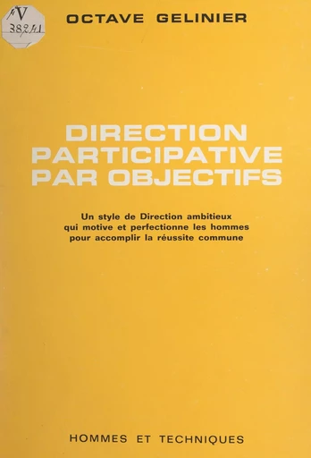 Direction participative par objectifs - Octave Gélinier - FeniXX réédition numérique