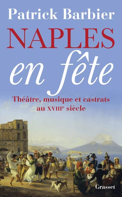 Naples en fête - Patrick Barbier - Grasset