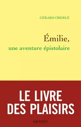 Emilie, une aventure épistolaire