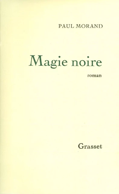 Magie noire - Paul Morand - Grasset