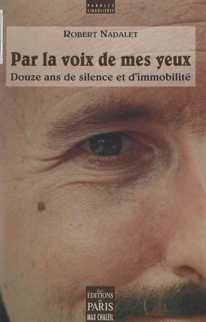 Par la voix de mes yeux - Robert Nadalet - FeniXX réédition numérique