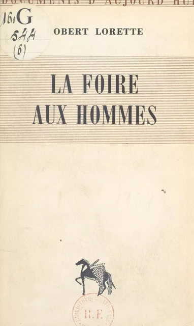 La foire aux hommes - Robert Lorette - FeniXX réédition numérique