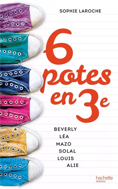 6 potes en 3e - Sophie Laroche - Hachette Romans