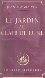 Le jardin au clair de lune