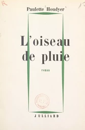 L'oiseau de pluie