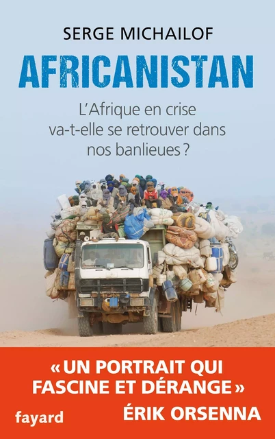 Africanistan - Serge Michailof - Fayard