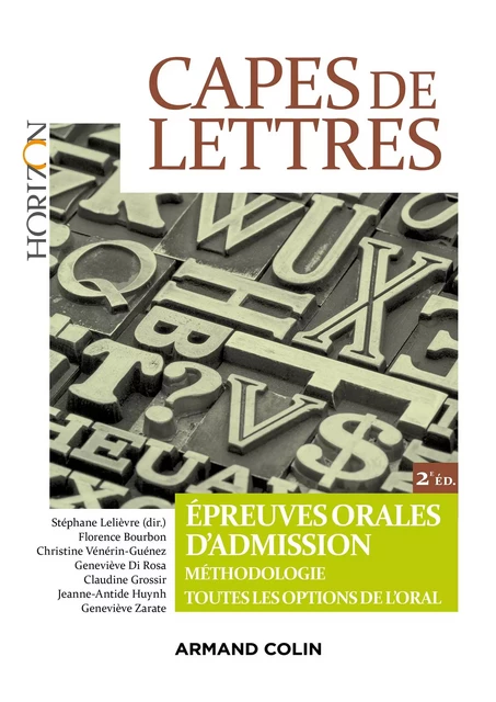 CAPES de lettres - Stéphane Lelièvre, Florence Bourbon, Christine Vénérin-Guénez, Geneviève Di Rosa, Claudine Grossir, Jeanne-Antide Huynh, Geneviève Zarate - Armand Colin