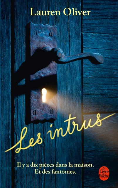 Les Intrus - Lauren Oliver - Le Livre de Poche